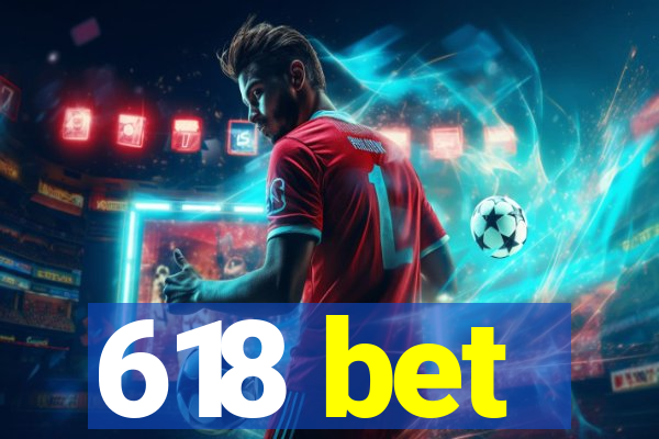 618 bet